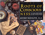 Roots of Consciousness